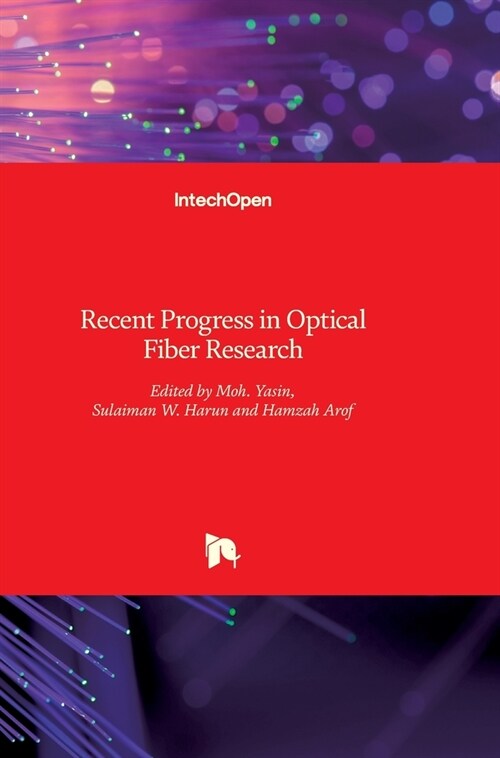 Recent Progress in Optical Fiber Research (Hardcover)