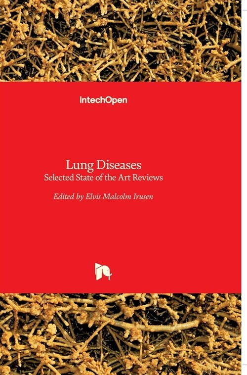 Lung Diseases: Selected State of the Art Reviews (Hardcover)