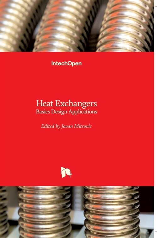 Heat Exchangers: Basics Design Applications (Hardcover)