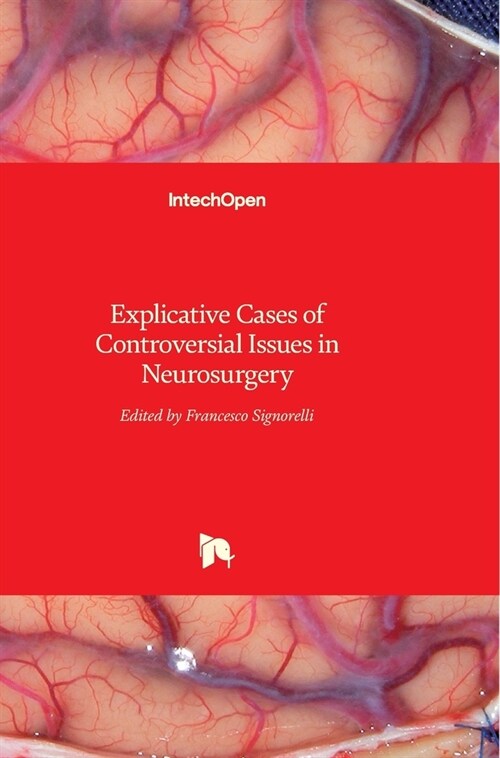 Explicative Cases of Controversial Issues in Neurosurgery (Hardcover)