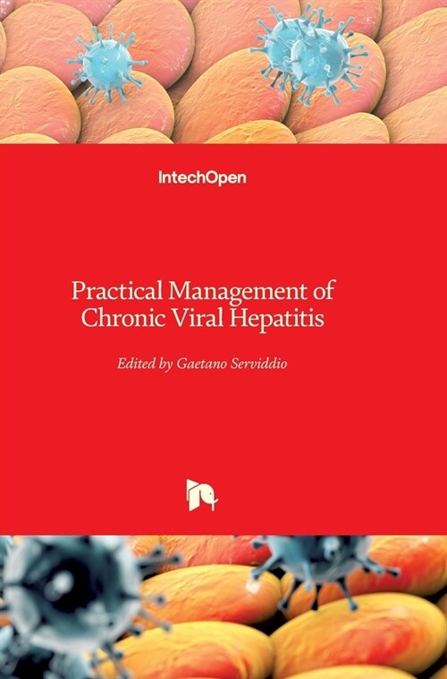 Practical Management of Chronic Viral Hepatitis (Hardcover)