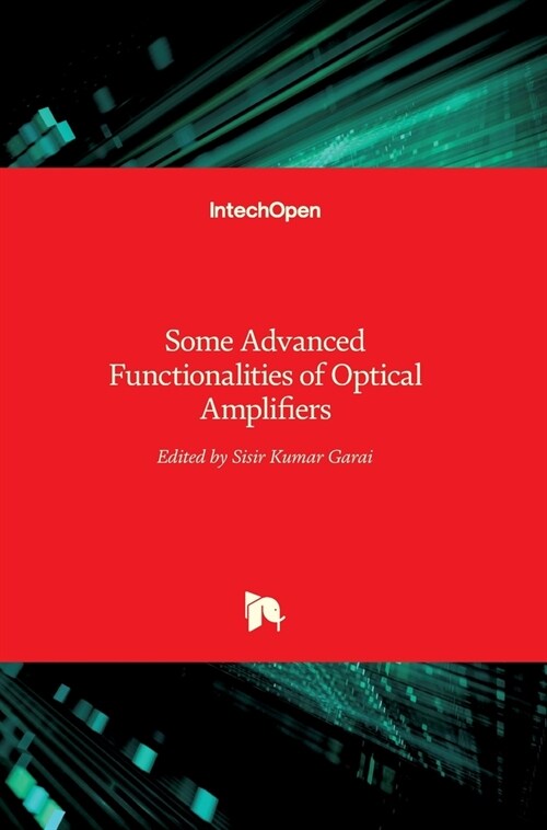 Some Advanced Functionalities of Optical Amplifiers (Hardcover)