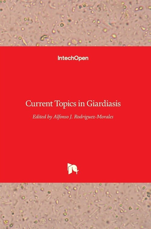 Current Topics in Giardiasis (Hardcover)