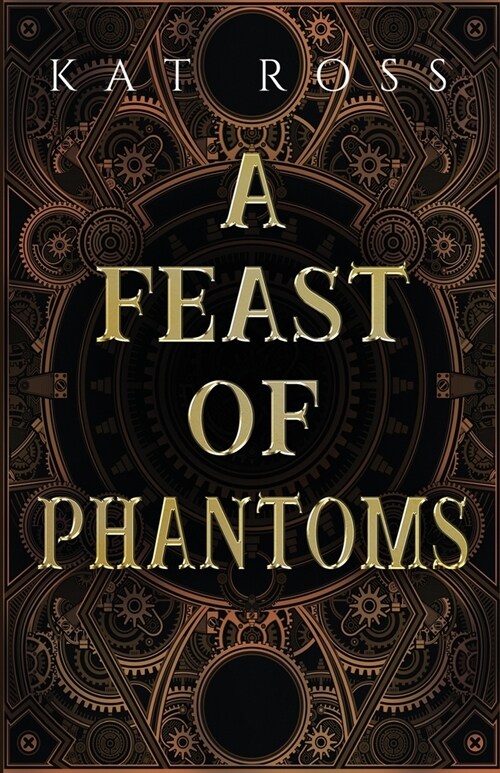 A Feast of Phantoms (Paperback)