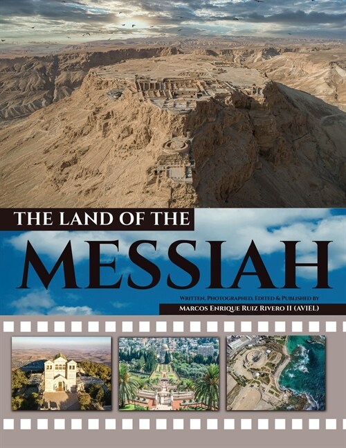 The Land of the Messiah: A land flowing with milk and honey. (Paperback)