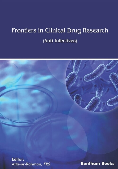 Frontiers in Clinical Drug Research: Anti-Infectives: Volume 7 (Paperback)