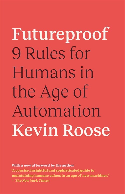 Futureproof: 9 Rules for Surviving in the Age of AI (Paperback)