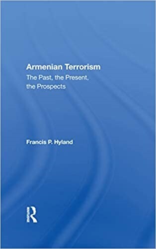 Armenian Terrorism : The Past, the Present, the Prospects (Hardcover)