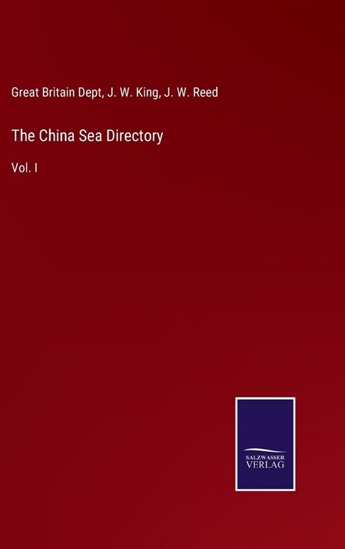 The China Sea Directory: Vol. I (Hardcover)