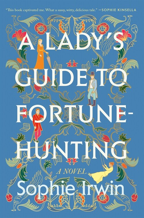A Ladys Guide to Fortune-Hunting (Hardcover)
