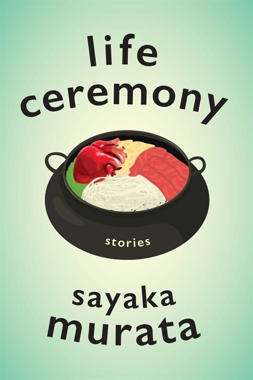 Life Ceremony: Stories (Hardcover)