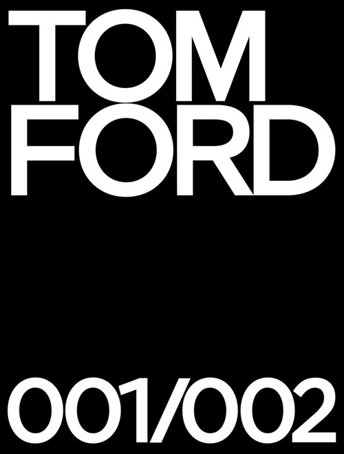 Tom Ford 001 & 002 Deluxe (Hardcover)