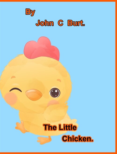 The Little Chicken. (Hardcover)