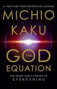 The God Equation: The Quest for a Theory of Everything (Paperback)