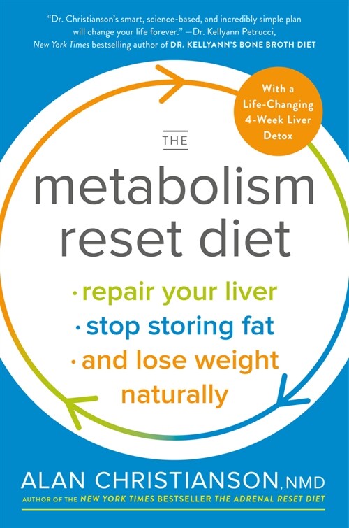 The Metabolism Reset Diet: Repair Your Liver, Stop Storing Fat, and Lose Weight Naturally (Paperback)