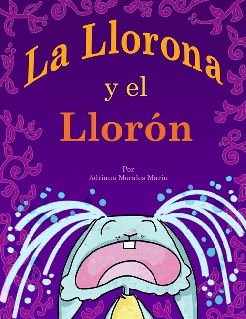 La Llorona y el Llor? (Paperback)