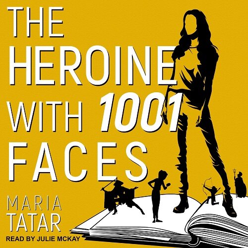 The Heroine with 1001 Faces (Audio CD)