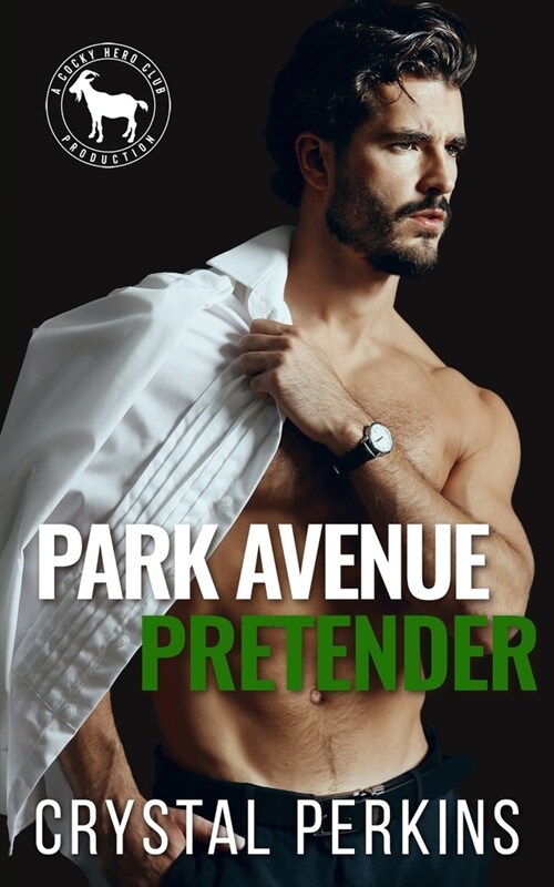 Park Avenue Pretender: A Cocky Hero Club Novel (Paperback)