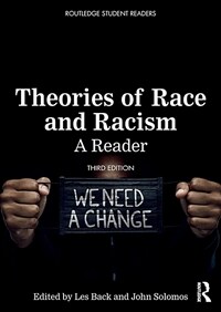 Theories of Race and Racism : A Reader (Paperback, 3 ed)