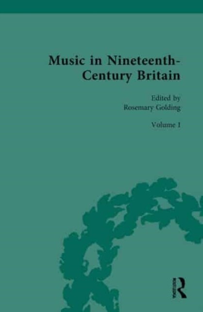 Music in Nineteenth-Century Britain (Multiple-component retail product)