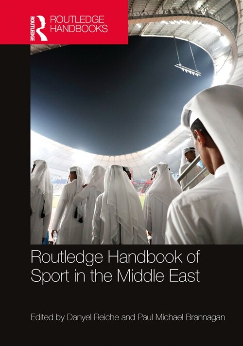 Routledge Handbook of Sport in the Middle East (Hardcover, 1)