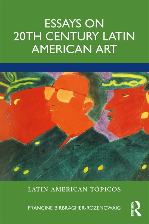 Essays on 20th Century Latin American Art (Paperback, 1)