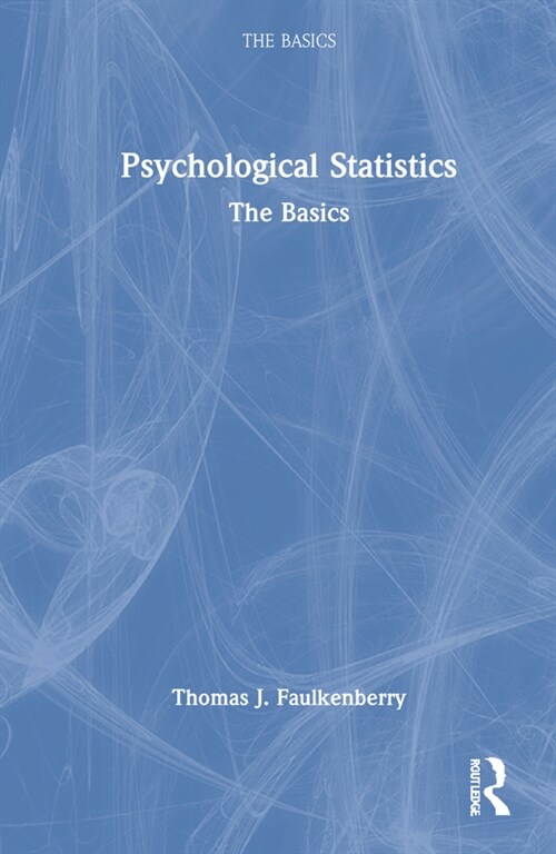 Psychological Statistics : The Basics (Hardcover)