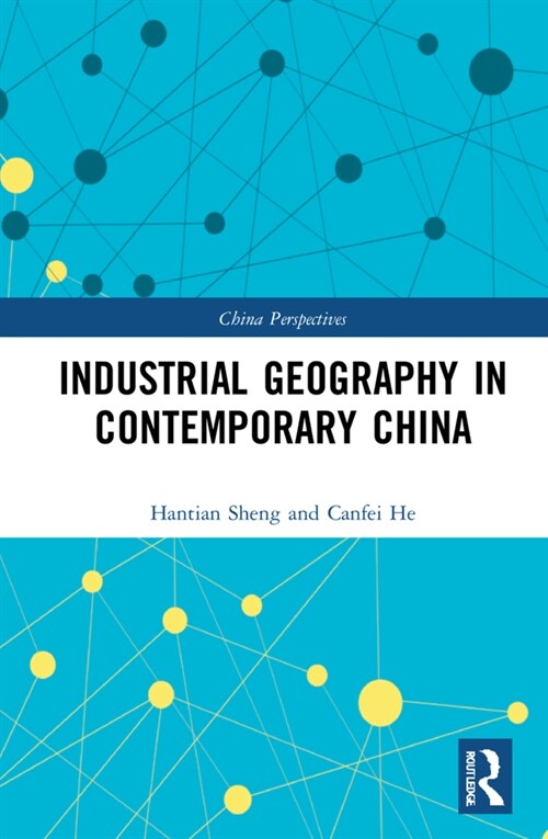 Industrial Geography in Contemporary China (Hardcover, 1)