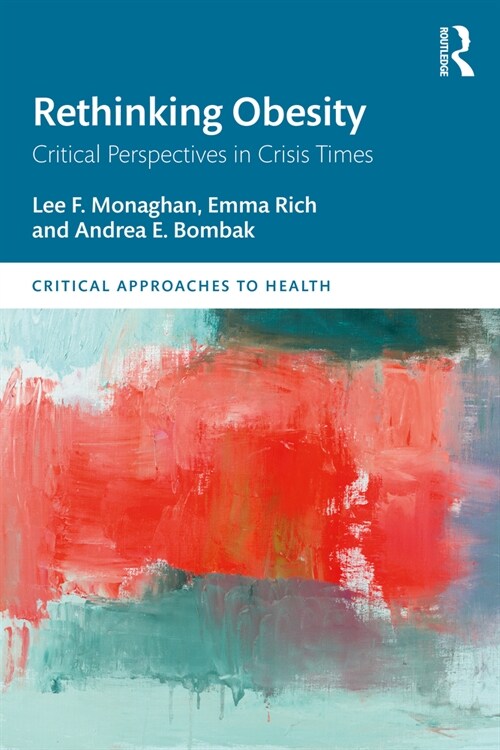 Rethinking Obesity : Critical Perspectives in Crisis Times (Paperback)