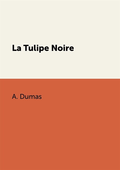 La Tulipe Noire (Paperback)