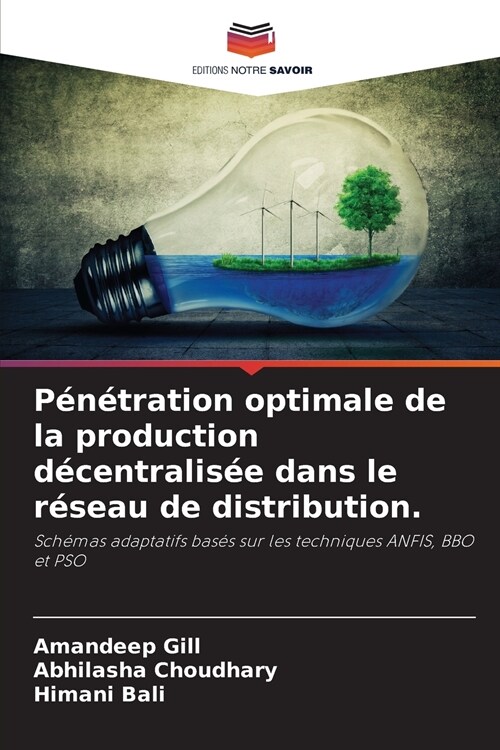 P??ration optimale de la production d?entralis? dans le r?eau de distribution. (Paperback)
