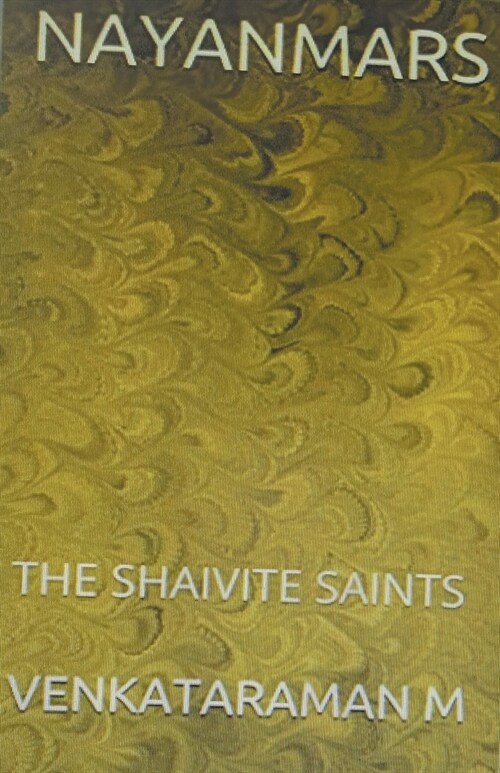 Nayanmars-The Shaivite Saints (Paperback)