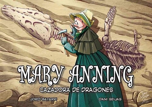 MARY ANNING CAZADORA DE DRAGONES (Paperback)