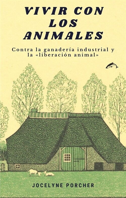 VIVIR CON LOS ANIMALES (Paperback)
