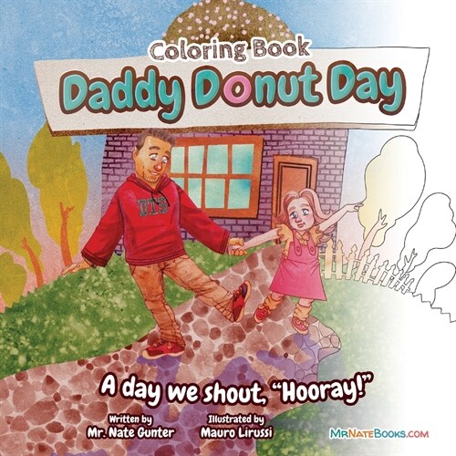 Daddy Donut Day Childrens Coloring Book: Fun Childrens Activity for a day we shout hooray! (Paperback)