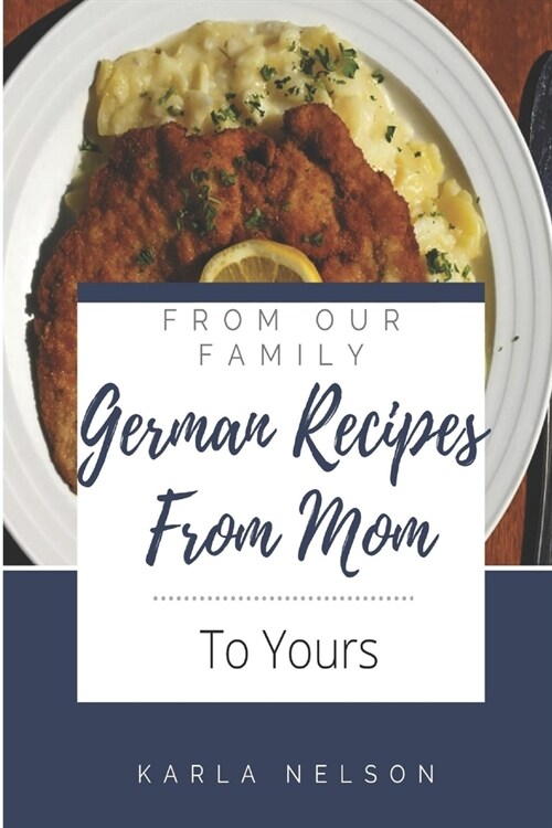 German Recipes from Mom (Paperback)