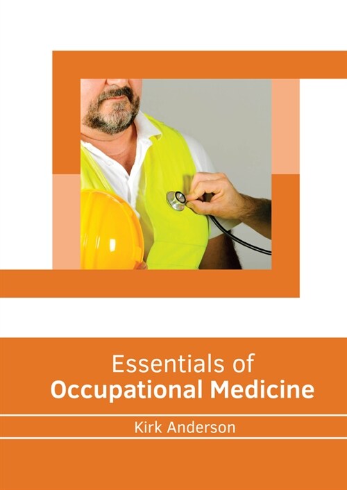 Essentials of Occupational Medicine (Hardcover)