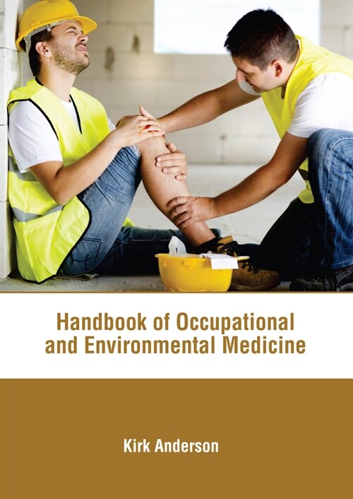 Handbook of Occupational and Environmental Medicine (Hardcover)