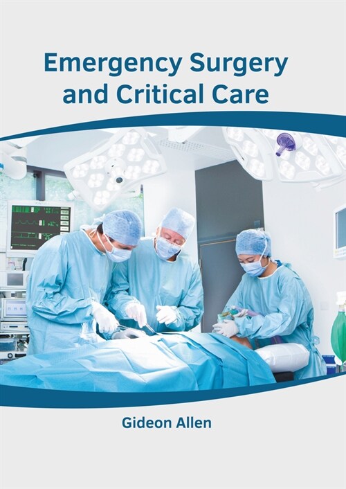 Emergency Surgery and Critical Care (Hardcover)