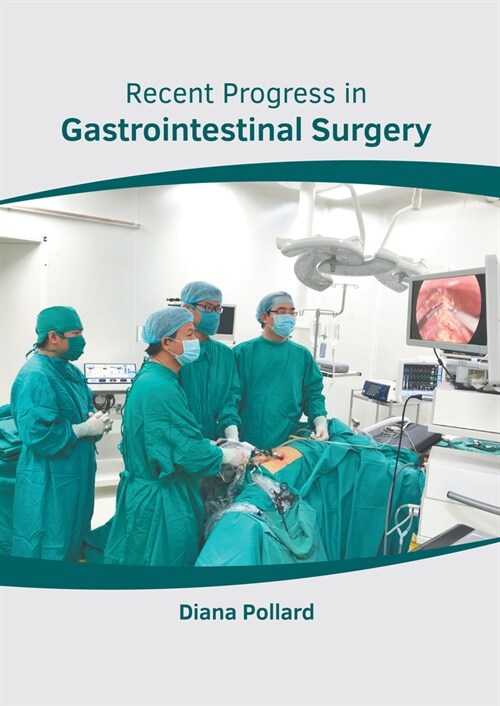 Recent Progress in Gastrointestinal Surgery (Hardcover)