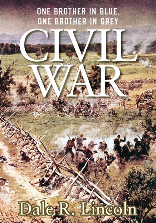 Civil War: One Brother in Blue, One Brother in Grey (Paperback)