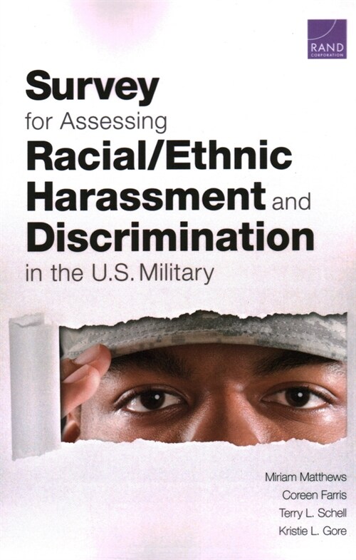 Survey for Assessing Racial/Ethnic Harassment and Discrimination in the U.S. Military (Paperback)