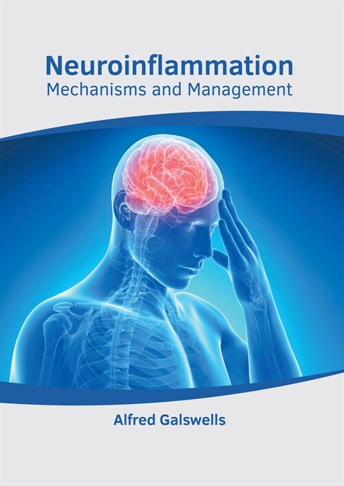 Neuroinflammation: Mechanisms and Management (Hardcover)