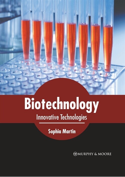 Biotechnology: Innovative Technologies (Hardcover)