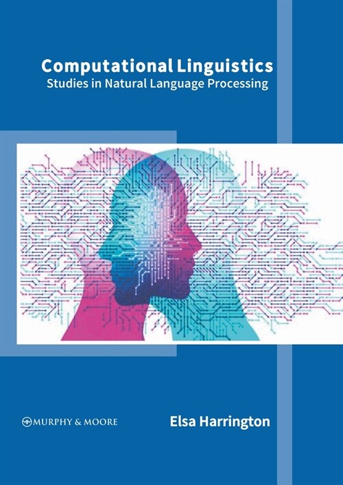 Computational Linguistics: Studies in Natural Language Processing (Hardcover)