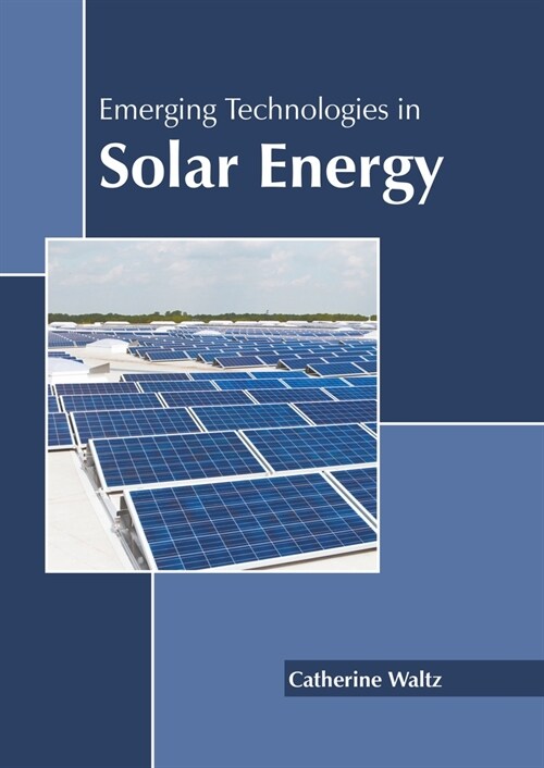 Emerging Technologies in Solar Energy (Hardcover)