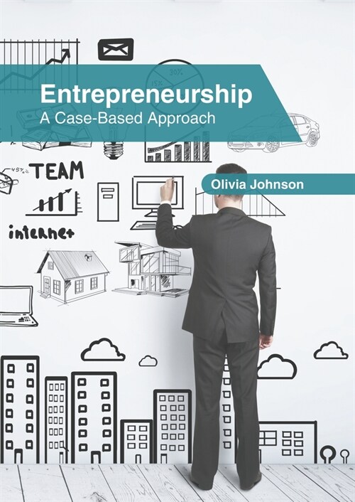 Entrepreneurship: A Case-Based Approach (Hardcover)
