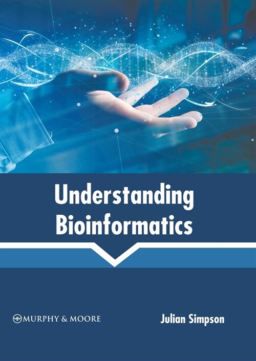 Understanding Bioinformatics (Hardcover)