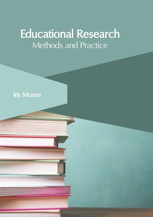 Educational Research: Methods and Practice (Hardcover)