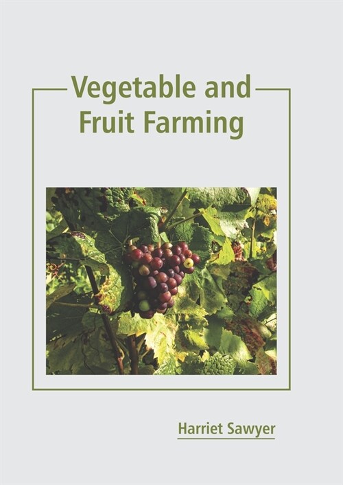 Vegetable and Fruit Farming (Hardcover)